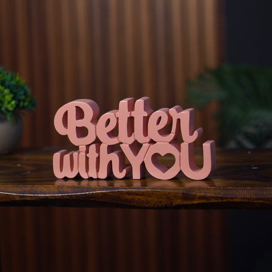 Better With You