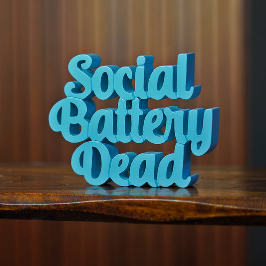 Social Battery Dead