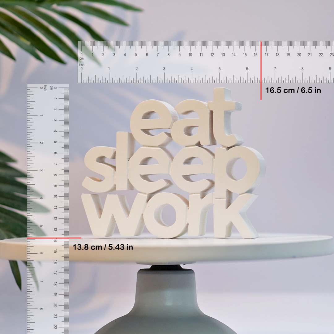 Eat Sleep Work