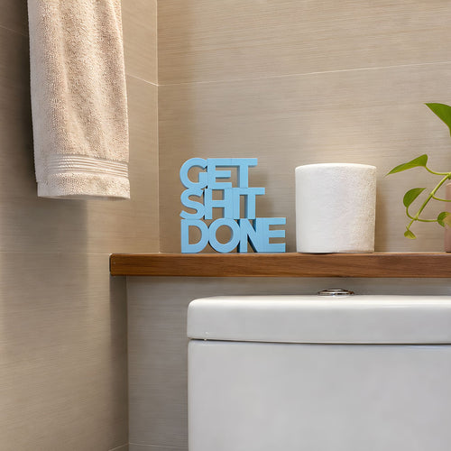 Get Shit Done