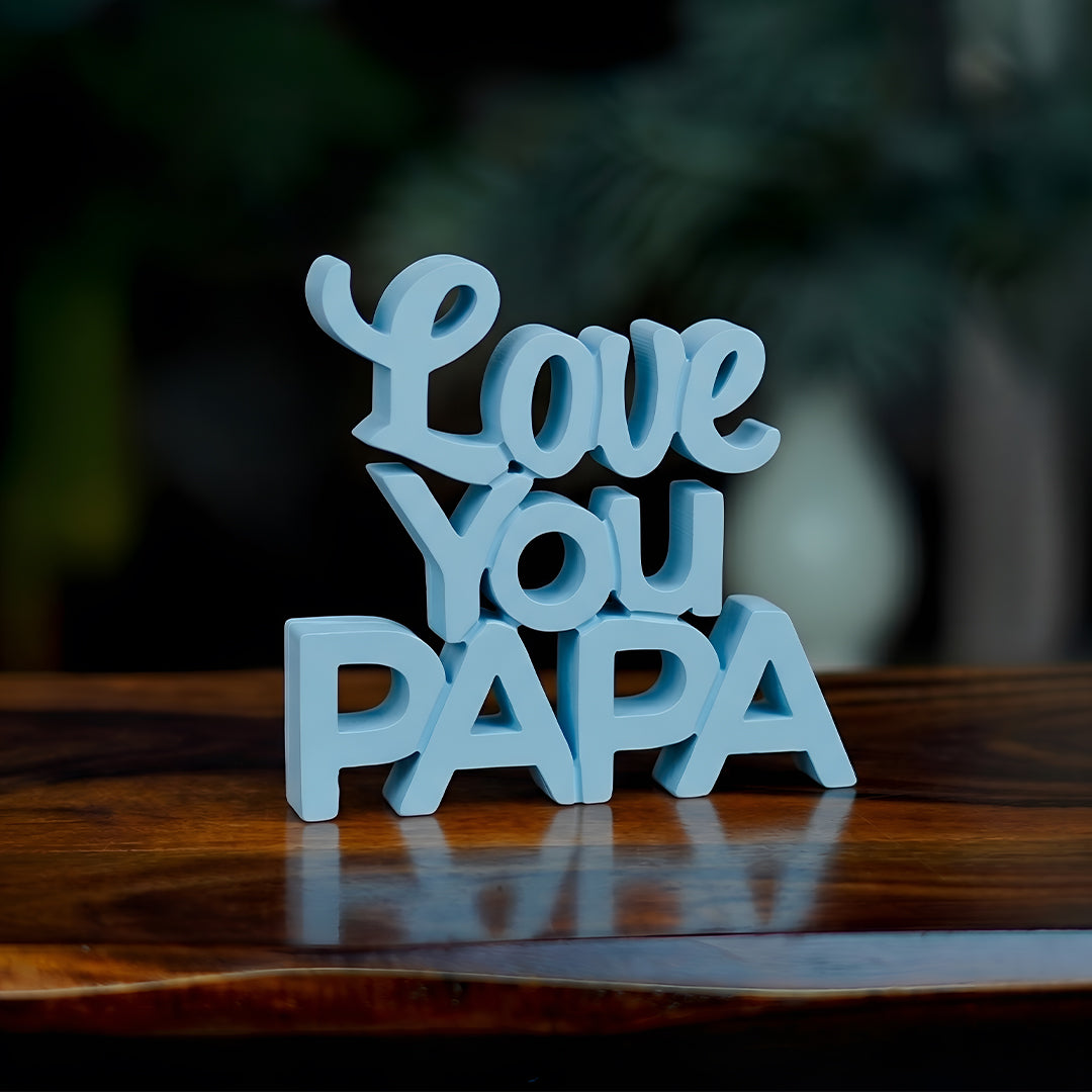 Love you Papa
