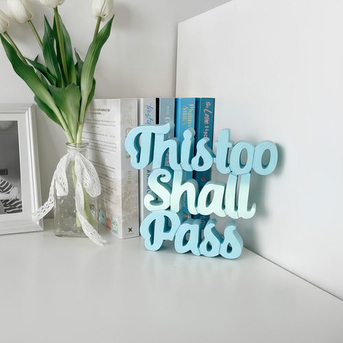 This too shall pass