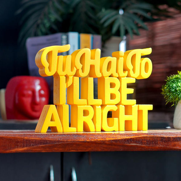 Tu Hai To I Will Alright