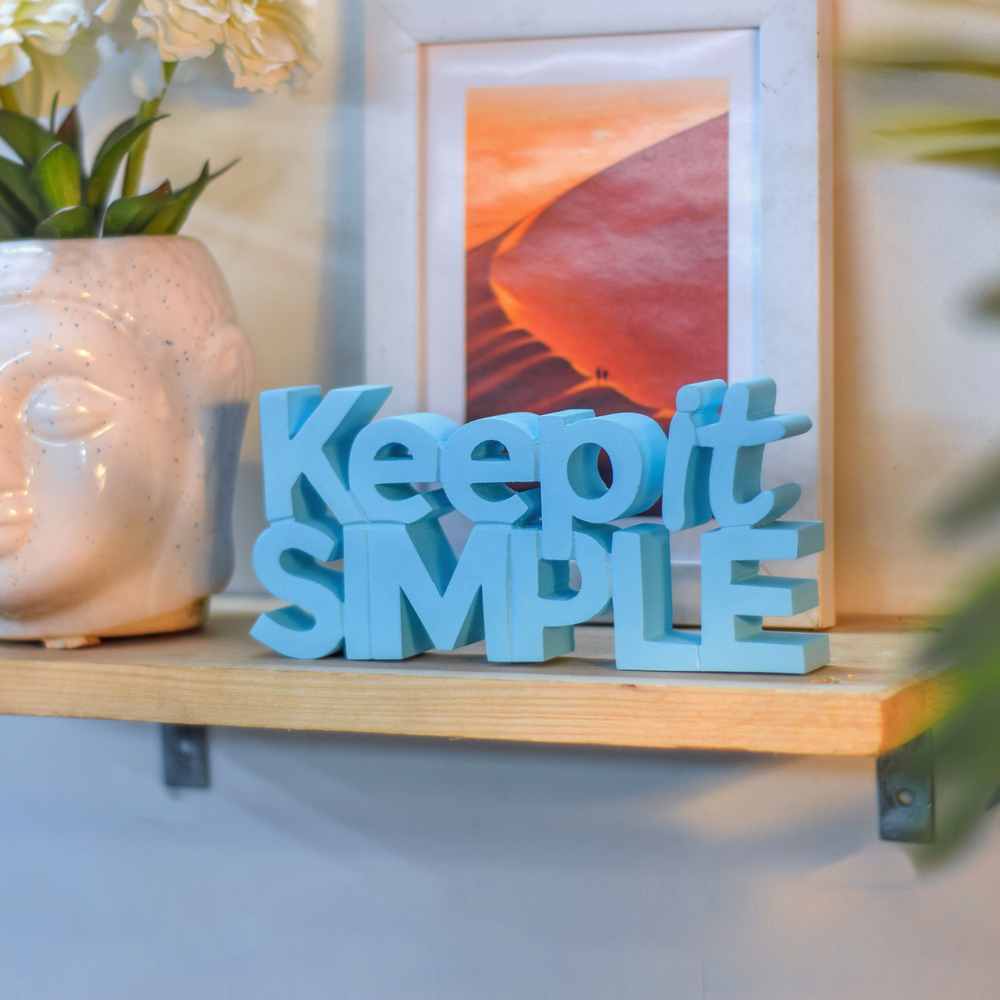 Keep it Simple
