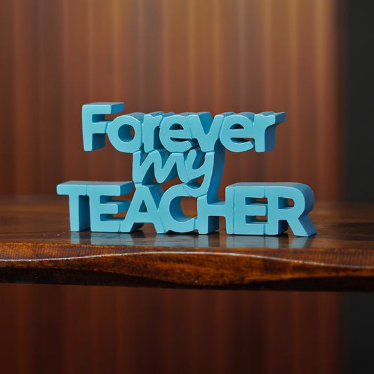 Forever My Teacher