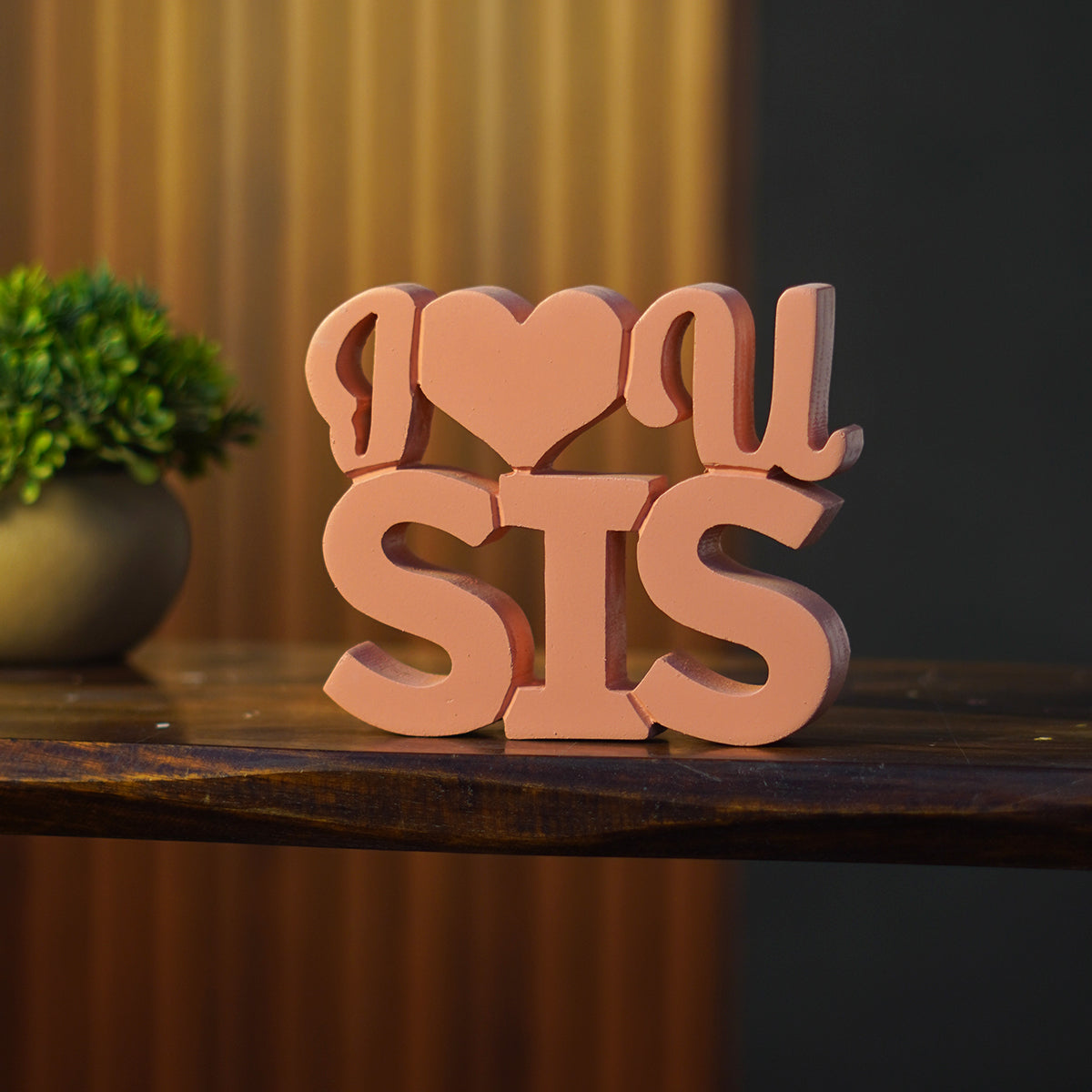 I Love You Sis
