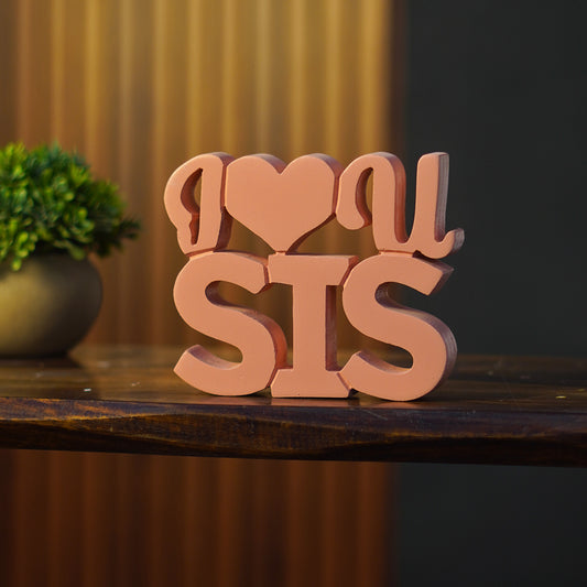 I Love You Sis