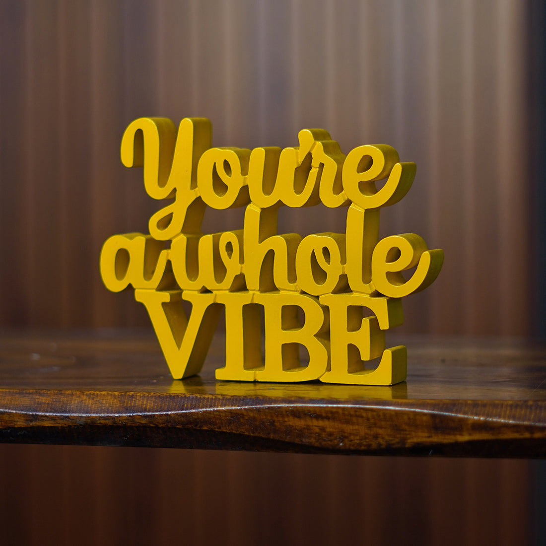 You're A Whole Vibe