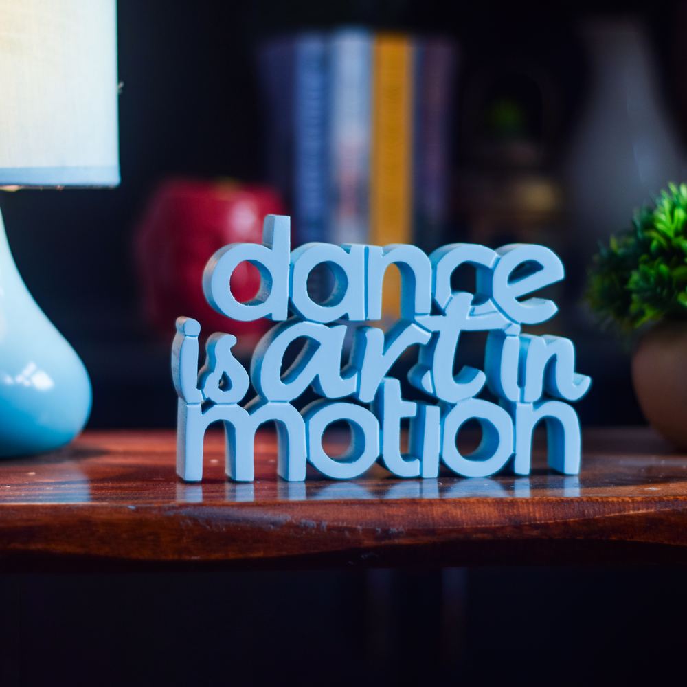 Dance is Art in motion