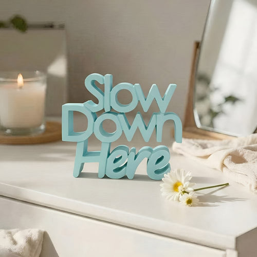 Slow down here