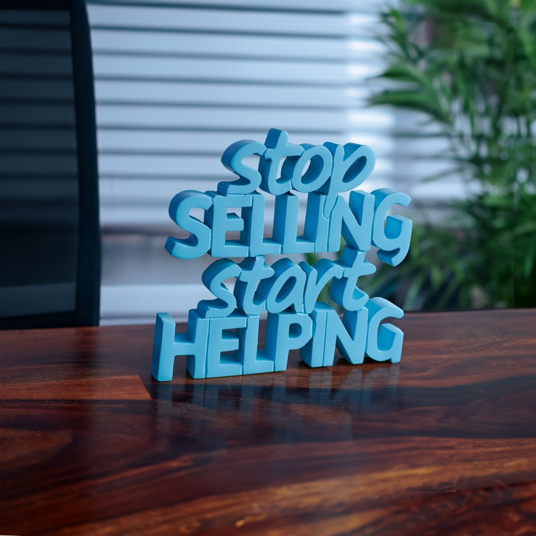 Stop Selling Start Helping