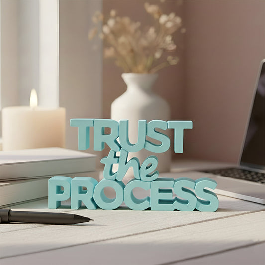 Trust the process