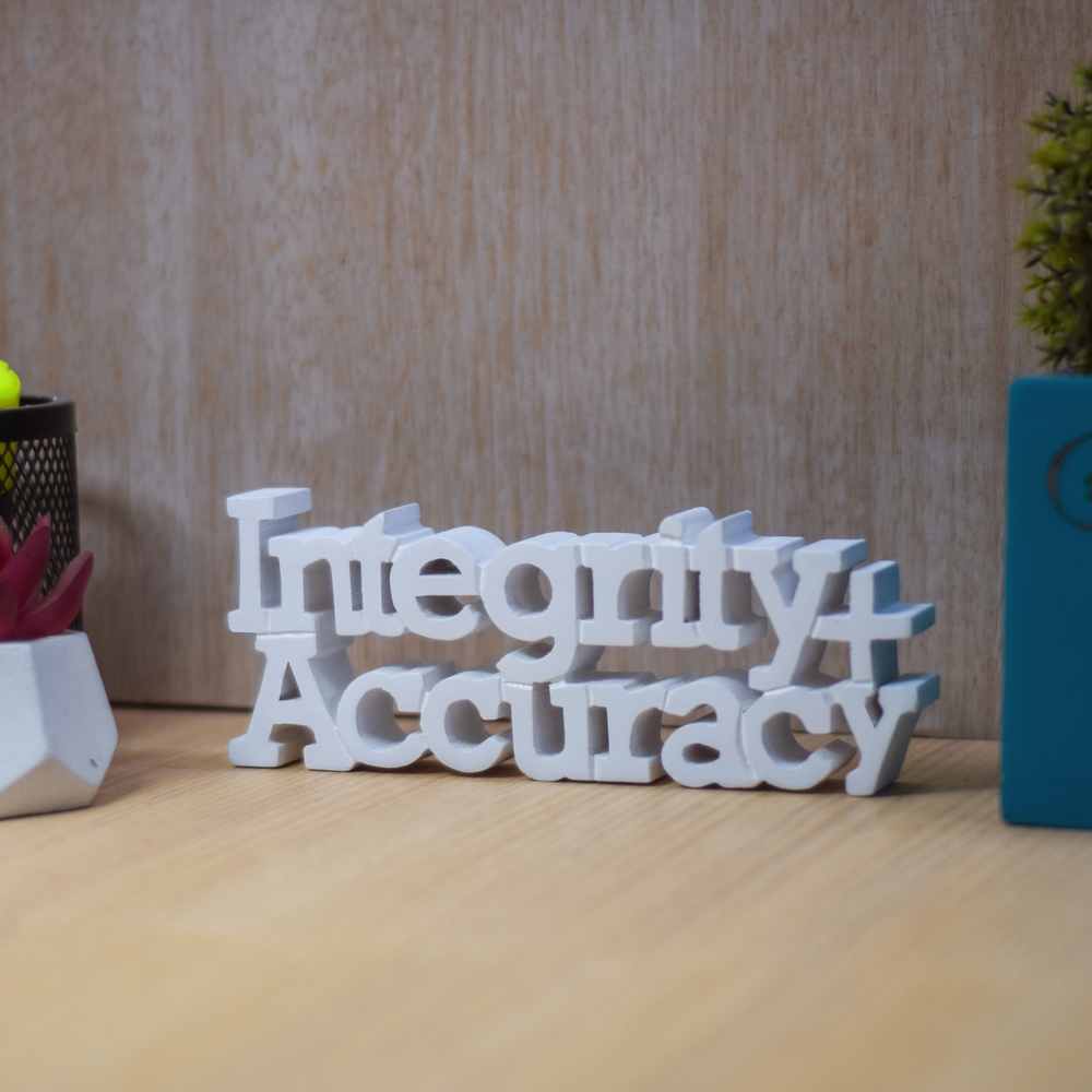 Integrity + Accuracy