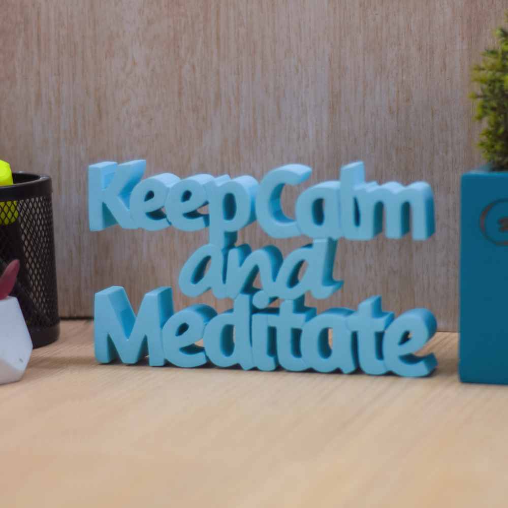 Keep Calm and Meditate